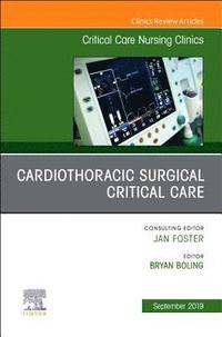 bokomslag Cardiothoracic Surgical Critical Care, An Issue of Critical Care Nursing Clinics of North America