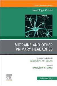 bokomslag Migraine and other Primary Headaches, An Issue of Neurologic Clinics