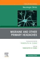 Randolph W. Evans - Migraine and other Primary Headaches, An Issue of Neurologic Clinics, Inbunden