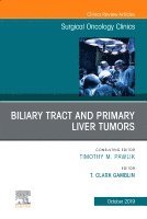 T. Clark Gamblin, WI) Gamblin, T. Clark, MD, MS, MBA (Professor, Chief of Surgical Oncology, Stuart D. Wilson Professor of Surgery, Medical College of Wisconsin, Milwaukee, T Clark Gamblin - Surgical Oncology Clinics, An Issue of Surgical Oncology Clinics of North America, Inbunden