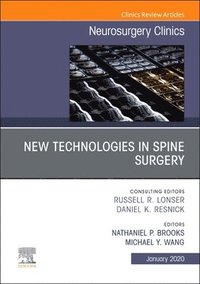 bokomslag New Technologies in Spine Surgery, An Issue of Neurosurgery Clinics of North America