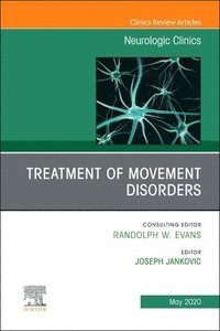 bokomslag Treatment of Movement Disorders, An Issue of Neurologic Clinics