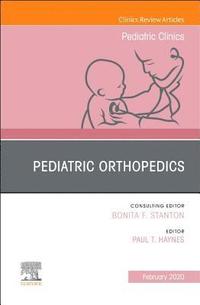 bokomslag Pediatric Orthopedics, An Issue of Pediatric Clinics of North America