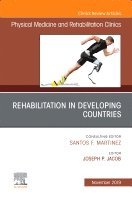 Joseph Jacobs - Rehabilitation in Developing Countries,An Issue of Physical Medicine and Rehabilitation Clinics of North America, Inbunden