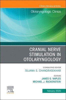 bokomslag Cranial Nerve Stimulation in Otolaryngology, An Issue of Otolaryngologic Clinics of North America