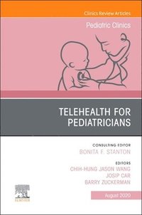 bokomslag Telehealth for Pediatricians, An Issue of Pediatric Clinics of North America