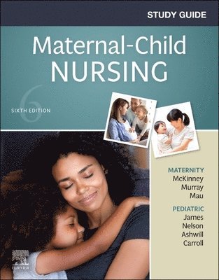 Emily Slone McKinney, Sharon Smith Murray, USA) McKinney, Emily Slone (Baylor Healthcare System, Dallas, Texas, USA) Murray, Sharon Smith (Professor Emerita, Health Professions, Golden West College, Huntington Beach, California - Study Guide for Maternal-Child Nursing, Häftad