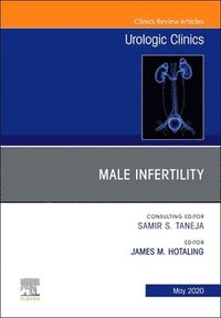 bokomslag Male Infertility,An Issue of Urologic Clinics