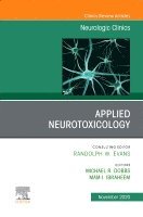 bokomslag Applied Neurotoxicology, An Issue of Neurologic Clinics