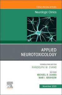 bokomslag Applied Neurotoxicology,An Issue of Neurologic Clinics