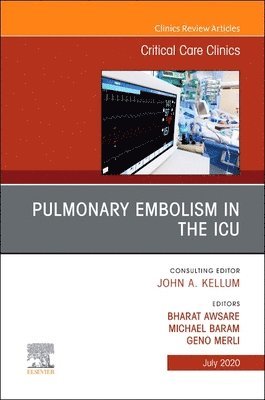 bokomslag Pulmonary Embolism in the ICU , An Issue of Critical Care Clinics