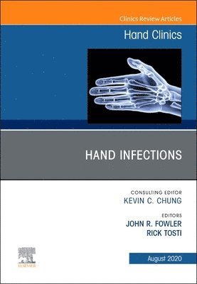 bokomslag Hand Infections, An Issue of Hand Clinics