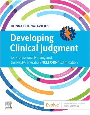 Developing Clinical Judgment for Professional Nursing and the Next-Generation NCLEX-RN Examination 1