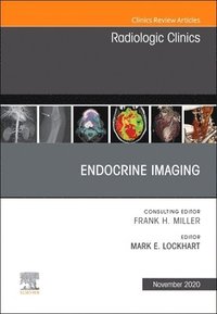 bokomslag Endocrine Imaging , An Issue of Radiologic Clinics of North America