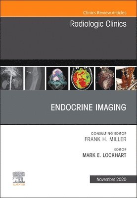 Endocrine Imaging , An Issue of Radiologic Clinics of North America 1