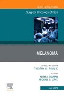 Keith A. Delman, Michael Lowe - Melanoma, An Issue of Surgical Oncology Clinics of North America, Inbunden