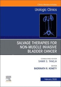 bokomslag Urologic An issue of Salvage therapies for Non-Muscle Invasive Bladder Cancer