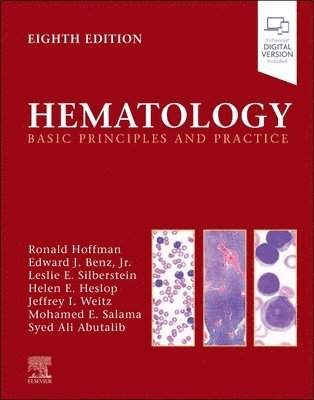 Ronald Hoffman, Edward J. Benz, Leslie E. Silberstein, Helen Heslop, Jeffrey Weitz, Mohamed E. Salama - Hematology, Inbunden