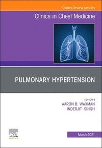 bokomslag Pulmonary Hypertension, an issue of Clinics in Chest Medicine