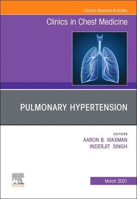bokomslag Pulmonary Hypertension, an issue of Clinics in Chest Medicine