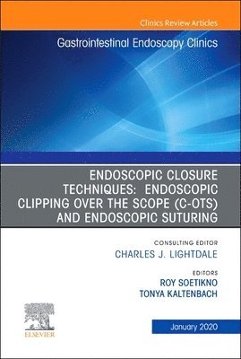 bokomslag Endoscopic Closures, An Issue of Gastrointestinal Endoscopy Clinics