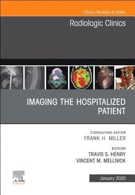 Imaging the ICU Patient or Hospitalized Patient, An Issue of Radiologic Clinics of North America 1