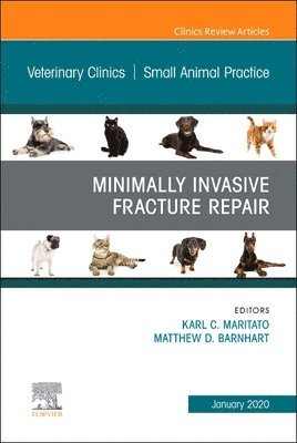 Minimally Invasive Fracture Repair, An Issue of Veterinary Clinics of North America: Small Animal Practice 1