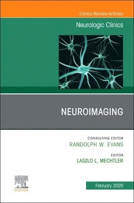 bokomslag Neuroimaging, An Issue of Neurologic Clinics