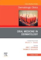 Eric T. Stoopler, Thomas P. Sollecito - Oral Medicine in Dermatology, An Issue of Dermatologic Clinics, Inbunden
