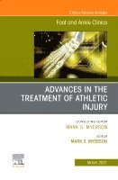 Mark S. Myerson - Advances in the Treatment of Athletic Injury, An issue of Foot and Ankle Clinics of North America, Inbunden