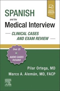 bokomslag Spanish and the Medical Interview: Clinical Cases and Exam Review