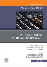 bokomslag Epilepsy Surgery: The Network Approach, An Issue of Neurosurgery Clinics of North America