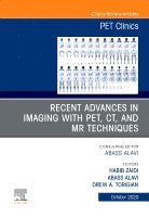 Habib Zaidi, Abass Alavi - Recent Advances in Imaging with PET, CT, and MR Techniques, An Issue of PET Clinics, Inbunden
