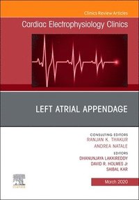 bokomslag Left Atrial Appendage , An Issue of Cardiac Electrophysiology Clinics