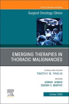 bokomslag Emerging Therapies in Thoracic Malignancies, An Issue of Surgical Oncology Clinics of North America