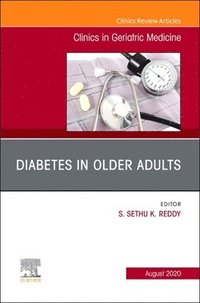 bokomslag Diabetes in Older Adults, An Issue of Clinics in Geriatric Medicine