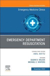 bokomslag Emergency Department Resuscitation, An Issue of Emergency Medicine Clinics of North America