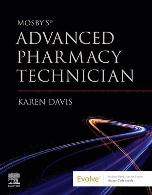Karen Davis - Mosby's Advanced Pharmacy Technician, Häftad