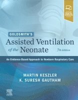 Martin Keszler, Kanekal S. Gautham, Jay P. Goldsmith - Goldsmith's Assisted Ventilation of the Neonate, Inbunden