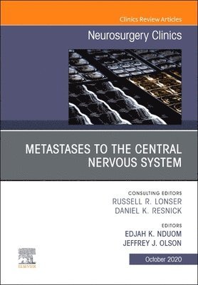 Metastases to the Central Nervous System, An Issue of Neurosurgery Clinics of North America 1