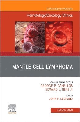 bokomslag Mantle Cell Lymphoma, An Issue of Hematology/Oncology Clinics of North America