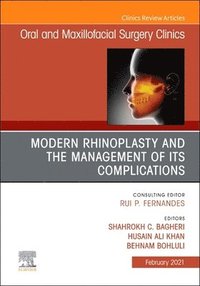bokomslag Modern Rhinoplasty and the Management of its Complications, An Issue of Oral and Maxillofacial Surgery Clinics of North America
