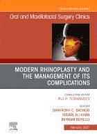 Shahrokh C. Bagheri, Husain Ali Khan, Behnam Bohluli - Modern Rhinoplasty and the Management of its Complications, An Issue of Oral and Maxillofacial Surgery Clinics of North America, Inbunden