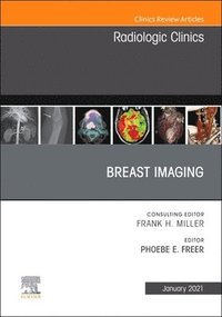 bokomslag Breast Imaging, An Issue of Radiologic Clinics of North America