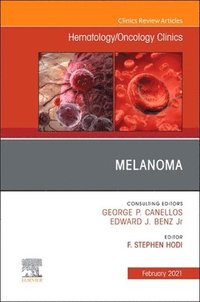 bokomslag Melanoma, An Issue of Hematology/Oncology Clinics of North America