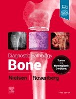 G. Petur Nielsen, Andrew E. Rosenberg - Diagnostic Pathology: Bone, Inbunden