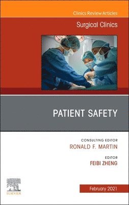 Patient Safety, An Issue of Surgical Clinics 1