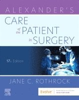 Jane C. Rothrock, PA) Rothrock, Jane C., PhD, RN, CNOR, FAAN (Professor and Director, Perioperative Programs, Delaware County Community College, Media - Alexander's Care of the Patient in Surgery, Häftad