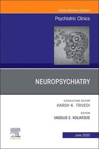 bokomslag Neuropsychiatry, An Issue of Psychiatric Clinics of North America