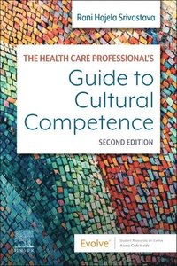 bokomslag The Health Care Professional's Guide to Cultural Competence